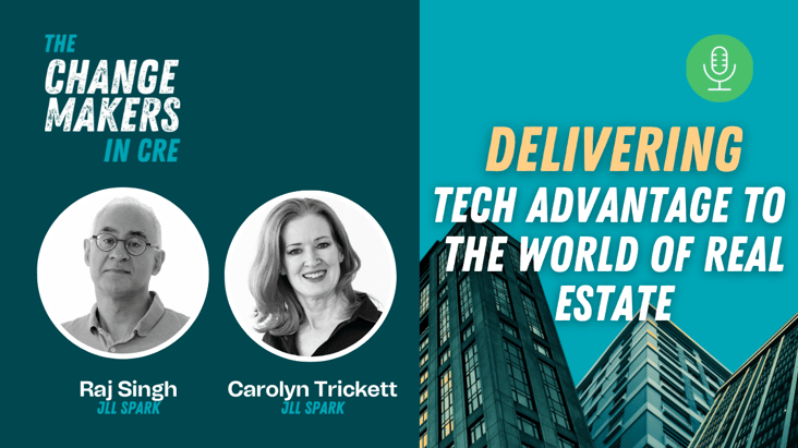 Delivering technology advantage to the world of real estate with Raj Singh & Carolyn Trickett